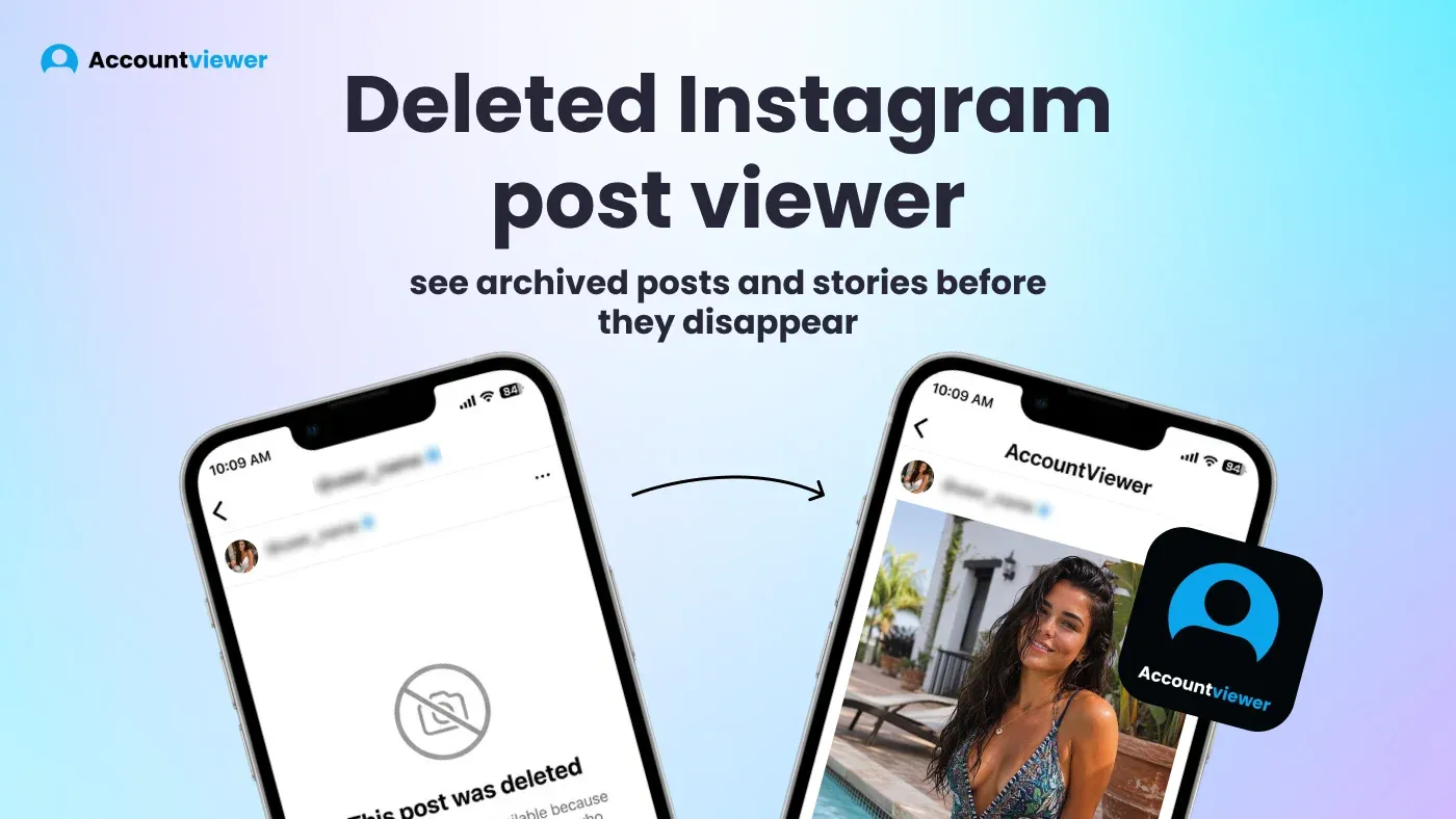 Deleted Instagram post viewer — see archived posts and stories before they disappear
